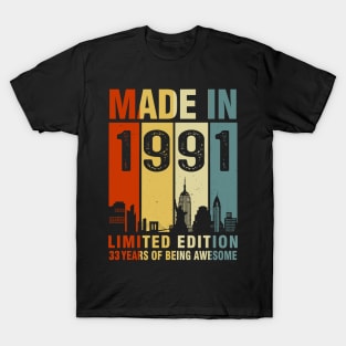 Made In 1991 33rd Birthday 33 Years Old T-Shirt